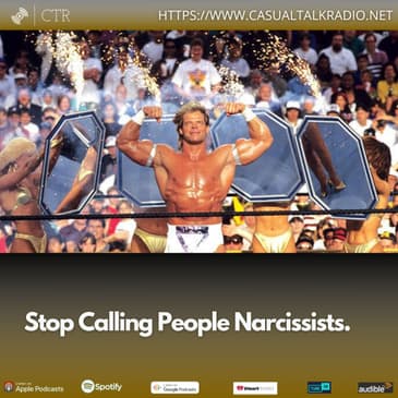 Stop Calling People Narcissists.