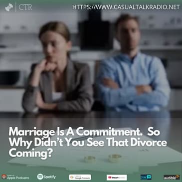#Marriage Is A Commitment. So Why Didn’t You See That #Divorce Coming?