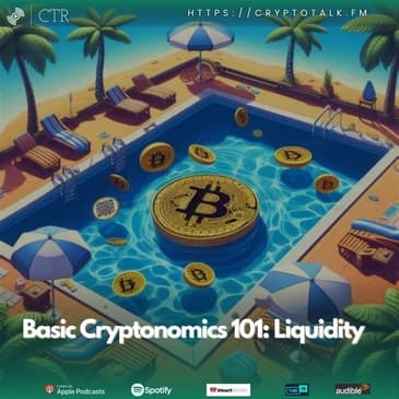Basic Cryptonomics 101: #Liquidity