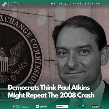Democrats Think Paul Atkins Might Repeat The 2008 Bubble Crash
