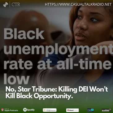 No, Star Tribune: Killing DEI Won’t Kill Black Opportunity.