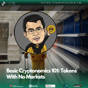 Basic Cryptonomics 101: Tokens With No Markets (feat. CZGOAT); SEC Goes After Unicoin