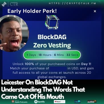 Leicester On #BlockDAG Not Understanding The Words That Came Out Of His Mouth (OOC)