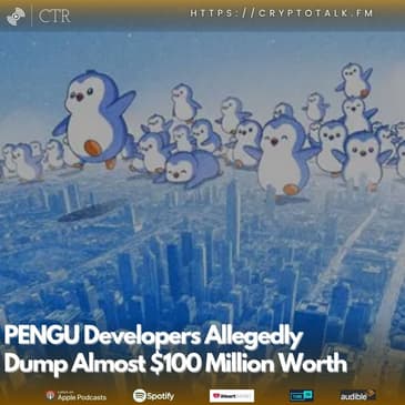 #PENGU Developers Allegedly Dump Almost $100 Million Worth