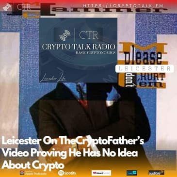 Leicester On TheCryptoFather’s #BlockDAG Video Proving He Has No Idea About Crypto (OOC) [COLORFUL LANGUAGE]