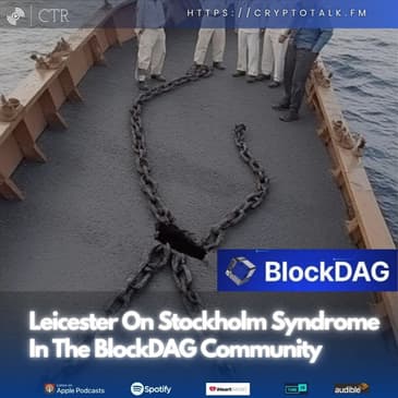 Leicester On Stockholm Syndrome In The #BlockDAG Community