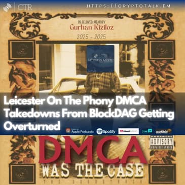 Leicester On The Phony DMCA Takedowns From #BlockDAG Getting Overturned (OOC) [COLORFUL LANGUAGE]