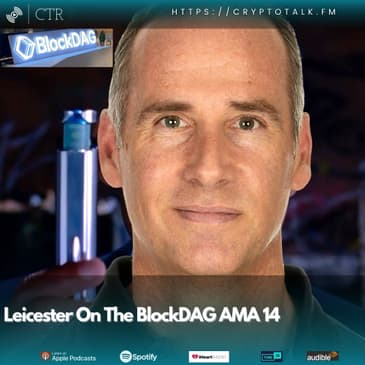 Leicester On The #BlockDAG AMA 14 (OOC)