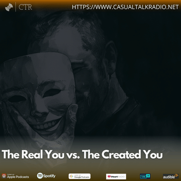 The "Real" You vs. The Created You