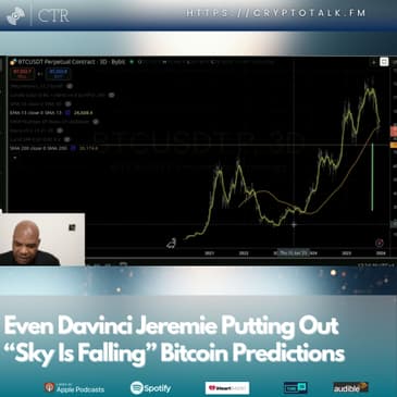 Even Davinci Jeremie Putting Out “Sky Is Falling” #Bitcoin Predictions; Bitcoin Loses 10% Hashrate; JPMorgan Launching New Yield Fund