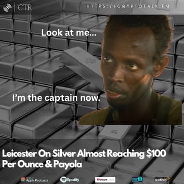 Leicester On #Silver Almost Reaching $100 Per Ounce & Payola