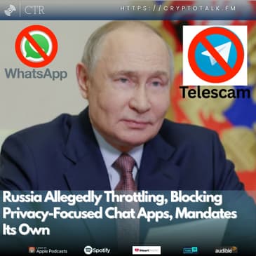 Russia Allegedly Throttling, Blocking Privacy-Focused Chat Apps, Mandates Its Own