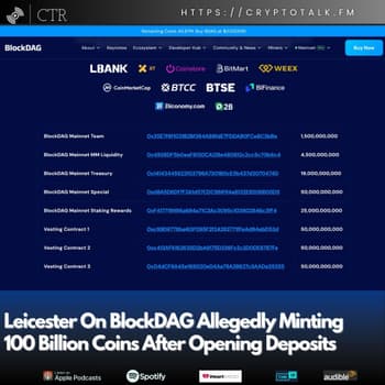 Leicester On #BlockDAG Allegedly Showing 100 Billion More Coins After Opening Deposits (OOC)