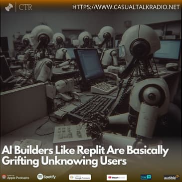 AI Builders Like Replit Are Basically Grifting Unknowing Users
