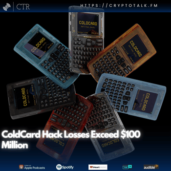 ColdCard Hack Losses Exceed $100 Million