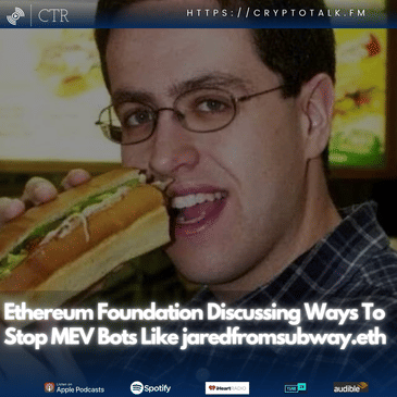 #Ethereum Foundation Discussing Ways To Stop MEV Bots Like jaredfromsubway.eth