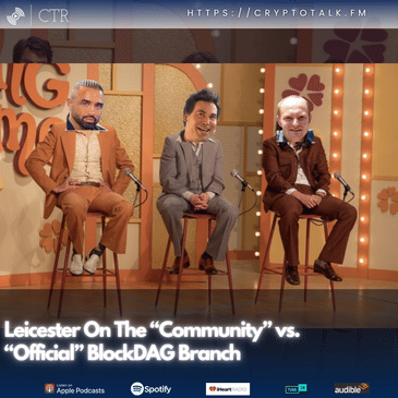 Leicester On The “Community” vs. “Official” #BlockDAG Branch (OOC)