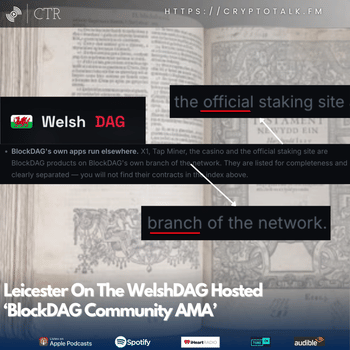 Leicester On The WelshDAG Hosted ‘#BlockDAG Community AMA 2’ (OOC) [COLORFUL LANGUAGE]