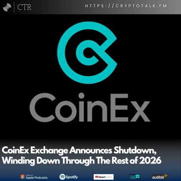 #CoinEx Exchange Announces Shutdown, Winding Down Through The Rest of 2026