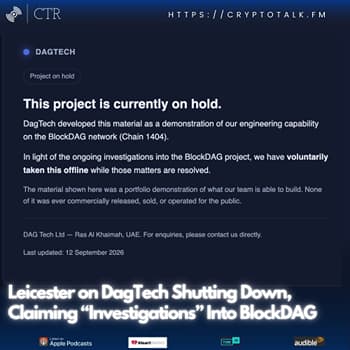 Leicester on DagTech Shutting Down, Claiming “Investigations” Into #BlockDAG (OOC) [COLORFUL LANGUAGE]