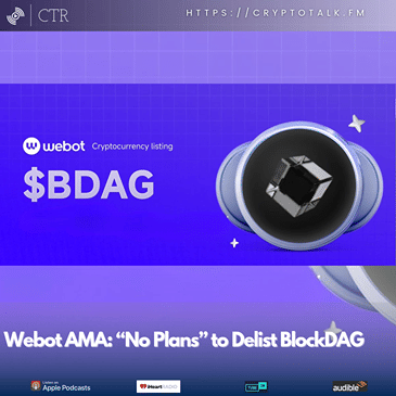 Webot AMA: “No Plans” to Delist #BlockDAG
