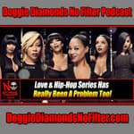 Love &amp; Hip-Hop Series Has Really Been A Problem Too!