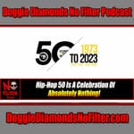 Hip Hop 50 Is A Celebration Of Absolutely Nothing!