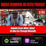 Nobody Cares About What Us Men Go Through Mentally