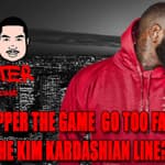 Did Rapper The Game Go Too Far With The Kim Kardashian Line?