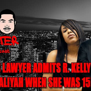 R. Kelly’s Lawyer Admits R. Kelly Was Married To Aaliyah When She Was 15