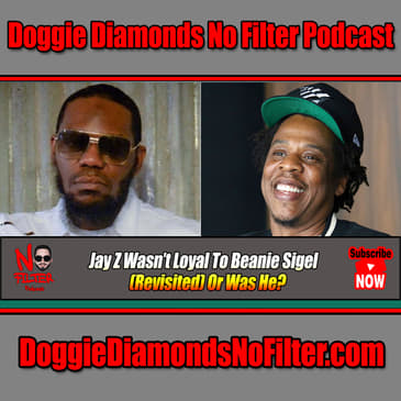 Jay Z Wasn’t Loyal To Beanie Sigel (Revisited) Or Was He?