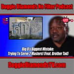 Big U’s Biggest Mistake: Trying To Serve 2 Masters! (Feat. Brother Tad)