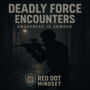 Mindset Under Fire - What Deadly Force Encounters Teach Us About Survival