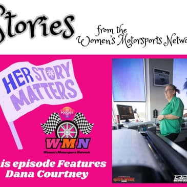 Dana Courtney: How A Mustang, A Camera, And A Track Shaped A Lifelong Love Of Motorsports