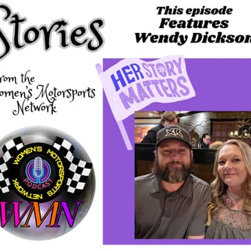 Wendy Dickson - A Life Fueled by Racing