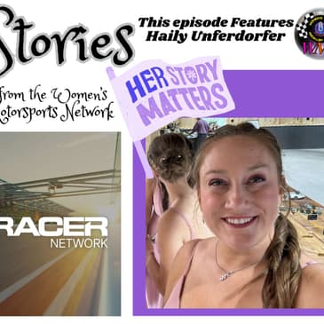 Racing, Rebranding & Rising Together – Haily Unferdorfer’s Story