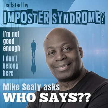 Imposter Syndrome with Mike Sealy