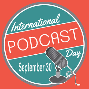 International Podcast Day 2025