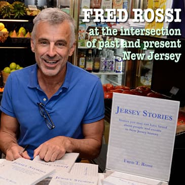 Fred Rossi: At the intersection of past and present New Jersey