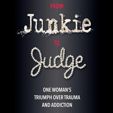 From Junkie to Judge