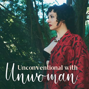 Unconventional With Unwoman