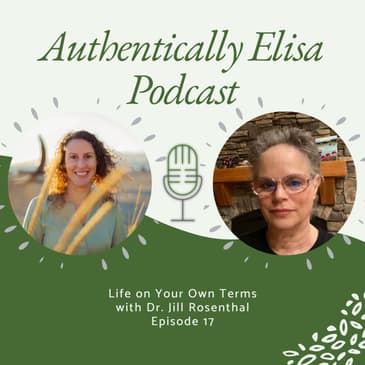 E17: Life on Your Own Terms