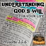 Understanding God's Will for Our Lives