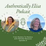 E31: From Mystery to Mastery