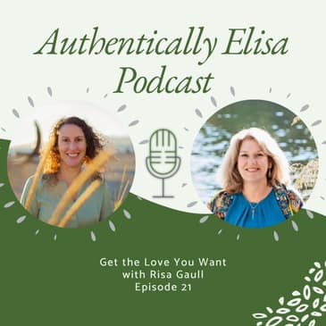 E21: Get The Love You Want