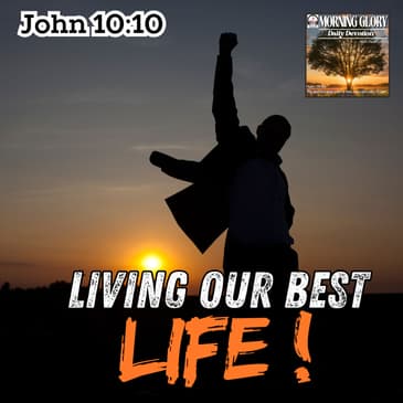 Living Our Best Life