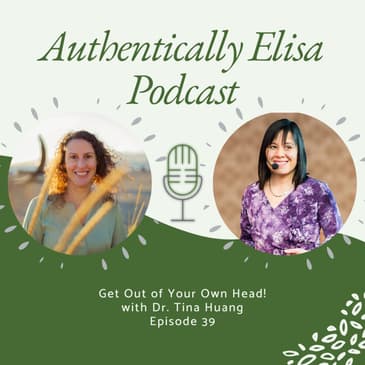 E39: Get out of your own head!