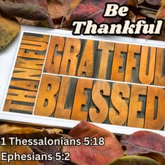 Be Thankful