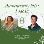 E37: The Weird Parts of Us