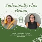 E59: Ignite Your Client Growth